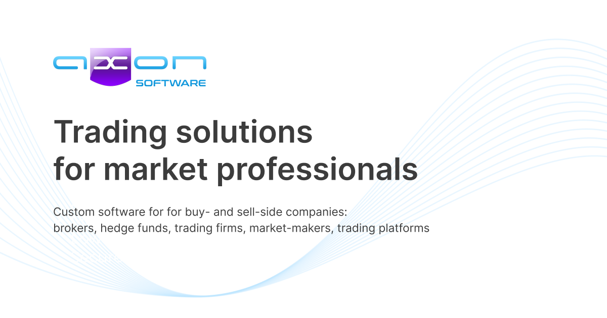Axon Software: Custom solutions for trading pros.